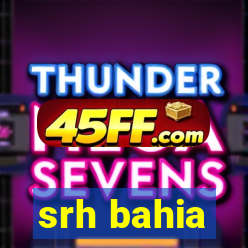 srh bahia